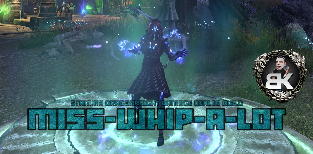 Miss-Whip-A-Lot - Stamina Dragonknight Boss + Trash Setup