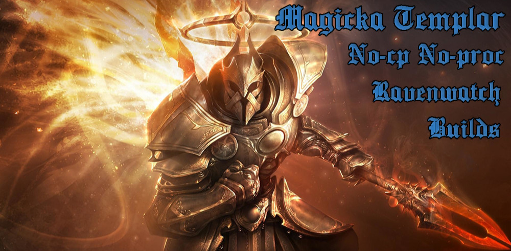 No-CP Magicka Templar Builds