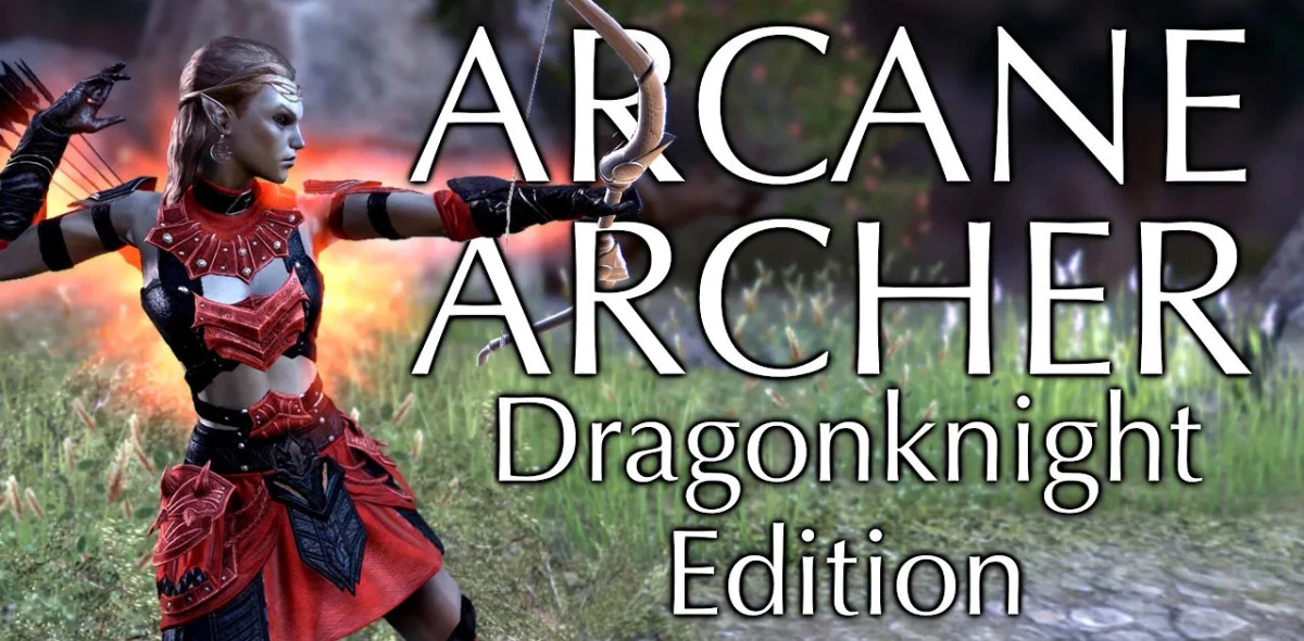 Arcane Archer - Dragonknight Edition