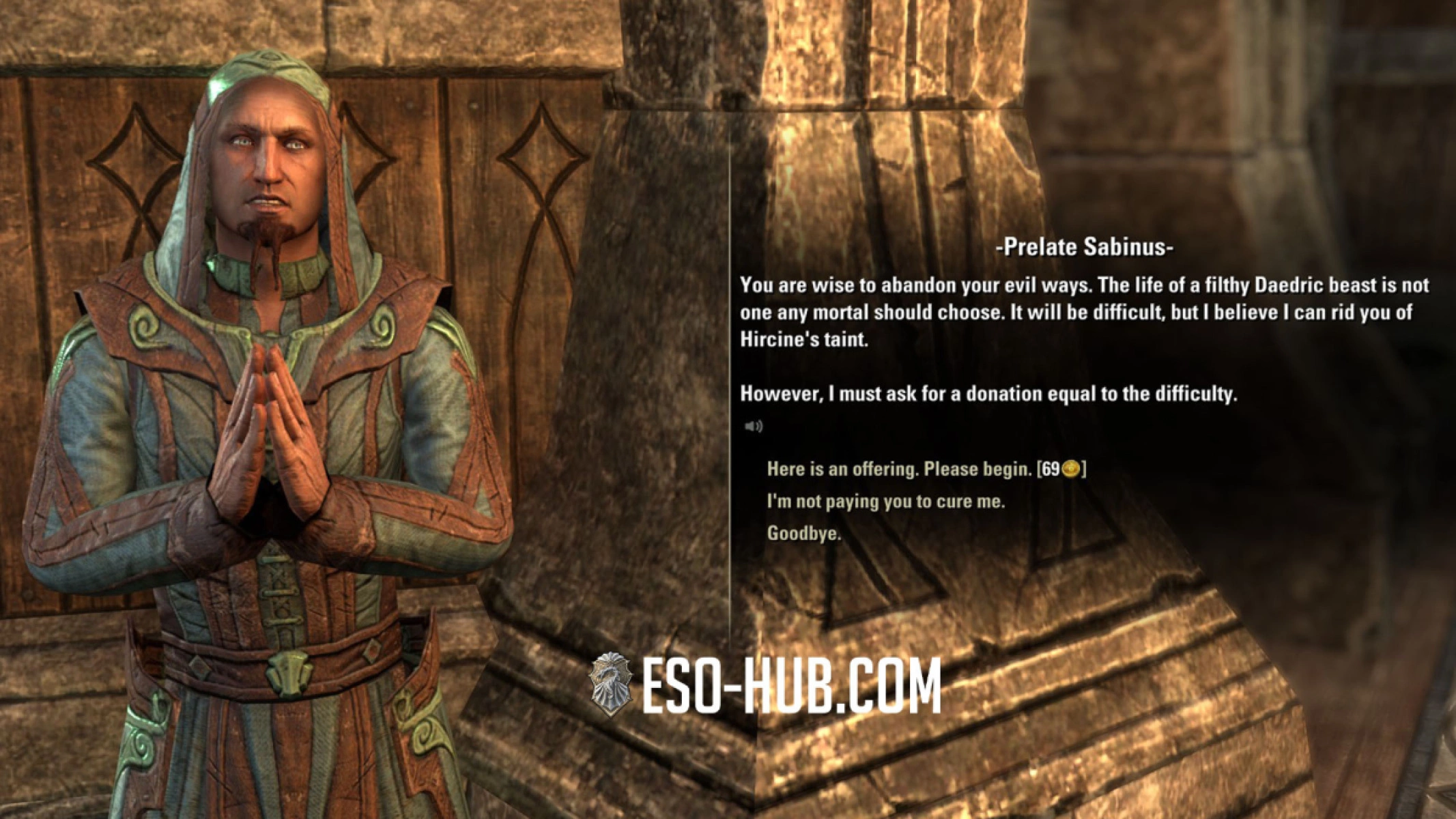 Prelate Sabinus will remove your affliction for 69 gold.