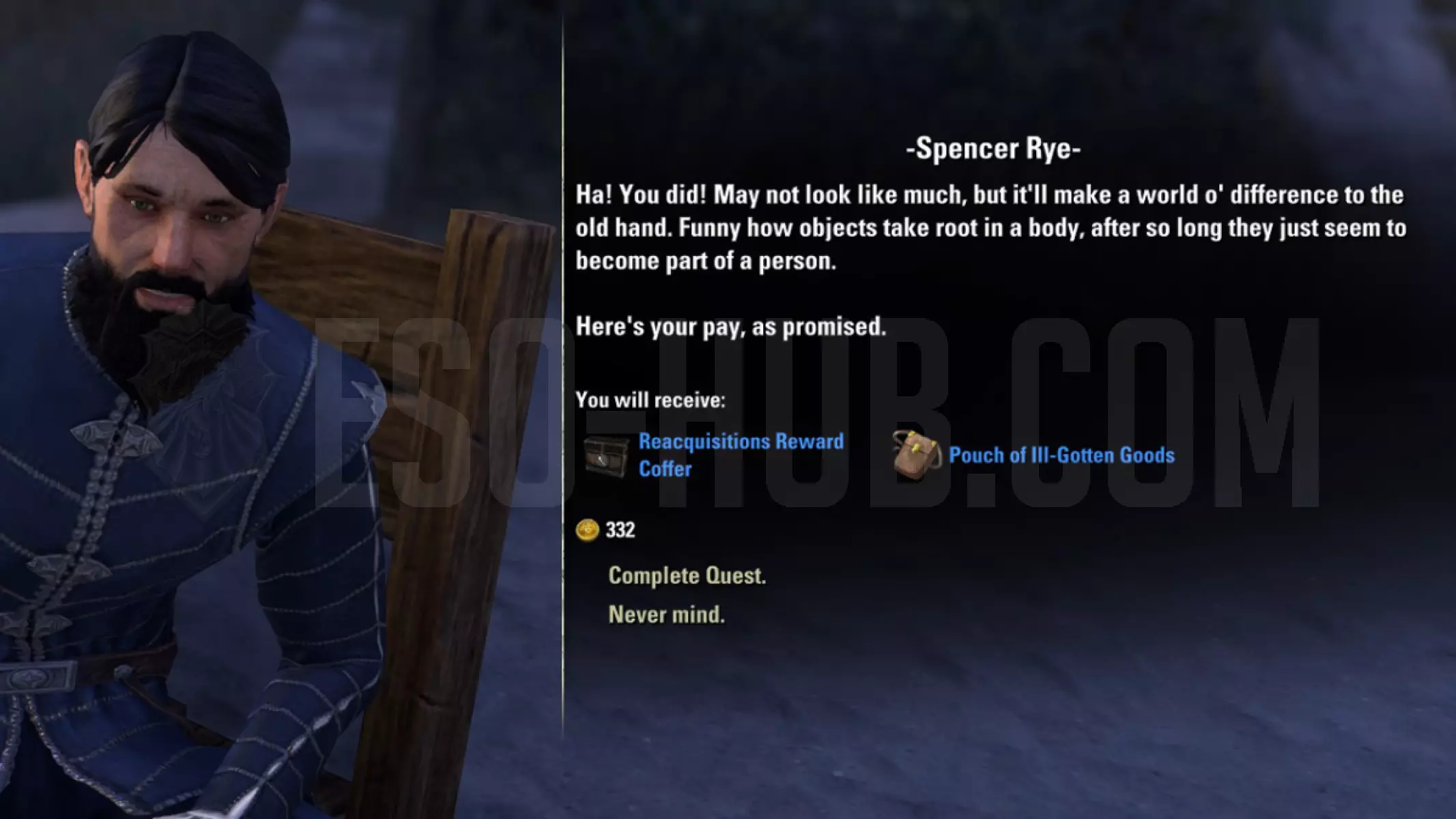 Returning the Reacquisition Board quest awards you with a Pouch of Ill-Gotten Goods.