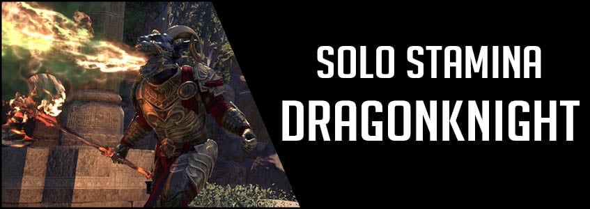 Powerful SOLO Stamina Dragonknight Build for ESO (Elder Scrolls Online)