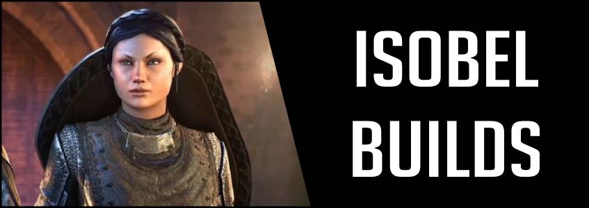 Isobel Velois Companion Build ESO – Isobel Build Setups