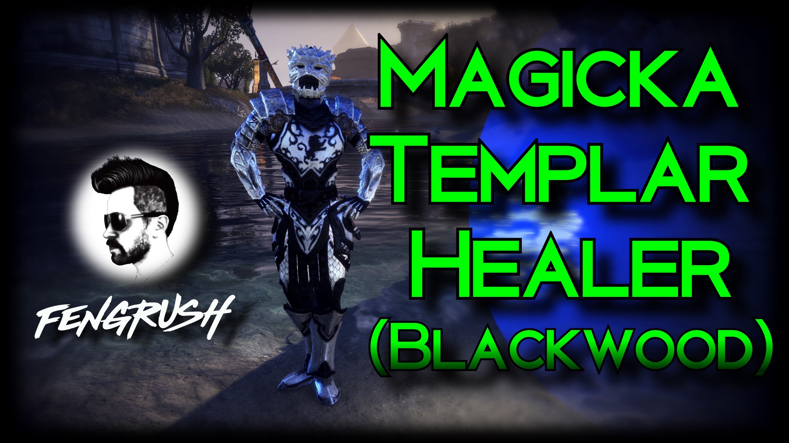 Fengrush’s PVP Magicka Templar Healer Build for ESO